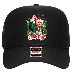 ILl Be Home For Christmas Funny Trump Santa 2024 High Crown Mesh Back Trucker Hat