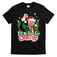 ILl Be Home For Christmas Funny Trump Santa 2024 T-Shirt