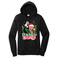 ILl Be Home For Christmas Funny Trump Santa 2024 Women's Pullover Hoodie