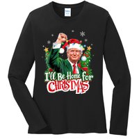 ILl Be Home For Christmas Funny Trump Santa 2024 Ladies Long Sleeve Shirt