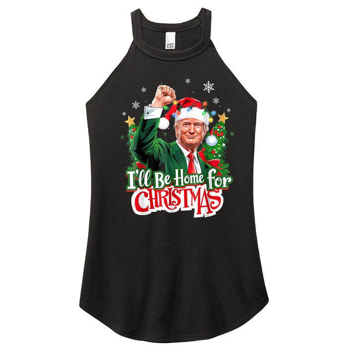 ILl Be Home For Christmas Funny Trump Santa 2024 Women's Perfect Tri Rocker Tank