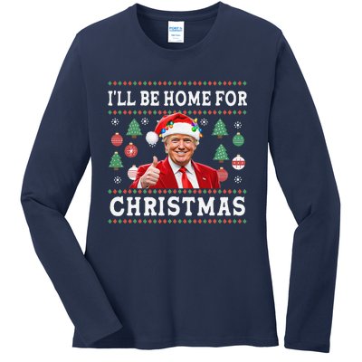 ILl Be Home For Christmas Donald Trump Santa Christmas Ladies Long Sleeve Shirt