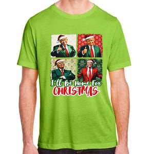 ILl Be Home For Christmas Santa Funny Trump Xmas Pajamas Adult ChromaSoft Performance T-Shirt