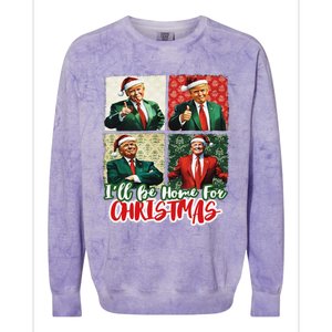 ILl Be Home For Christmas Santa Funny Trump Xmas Pajamas Colorblast Crewneck Sweatshirt