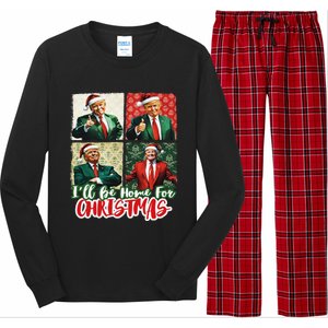 ILl Be Home For Christmas Santa Funny Trump Xmas Pajamas Long Sleeve Pajama Set