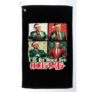 ILl Be Home For Christmas Santa Funny Trump Xmas Pajamas Platinum Collection Golf Towel