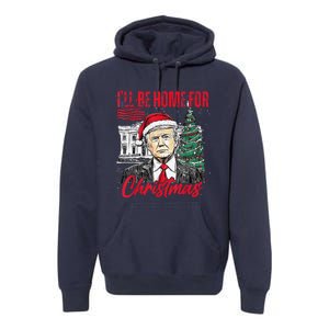 ILl Be Home For Christmas Funny Santa Trump Xmas Pajamas Premium Hoodie