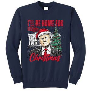 ILl Be Home For Christmas Funny Santa Trump Xmas Pajamas Tall Sweatshirt