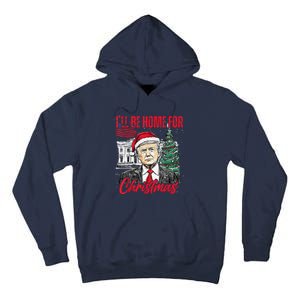 ILl Be Home For Christmas Funny Santa Trump Xmas Pajamas Tall Hoodie