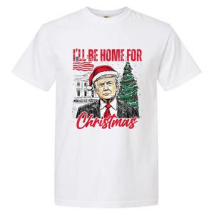 ILl Be Home For Christmas Funny Santa Trump Xmas Pajamas Garment-Dyed Heavyweight T-Shirt