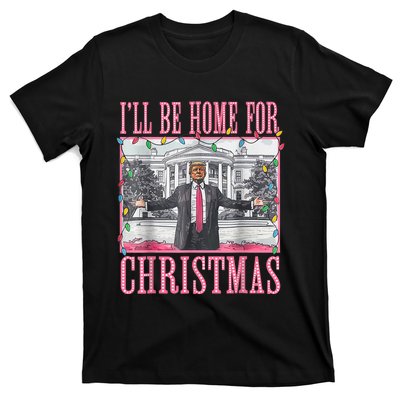 ILl Be Home For Christmas Santa Funny Trump Xmas Pajamas T-Shirt