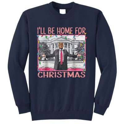 ILl Be Home For Christmas Santa Funny Trump Xmas Pajamas Tall Sweatshirt