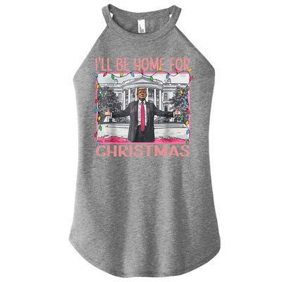 ILl Be Home For Christmas Santa Funny Trump Xmas Pajamas Women's Perfect Tri Rocker Tank