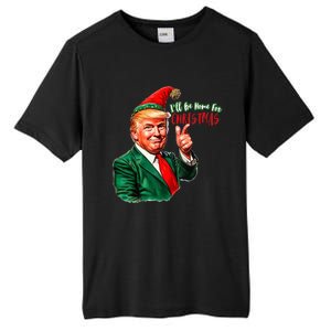 ILl Be Home For Christmas Funny Santa Claus Trump 2024 Tall Fusion ChromaSoft Performance T-Shirt