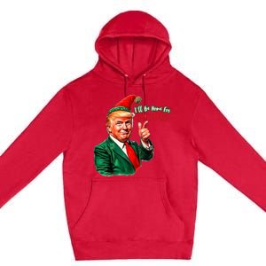 ILl Be Home For Christmas Funny Santa Claus Trump 2024 Premium Pullover Hoodie