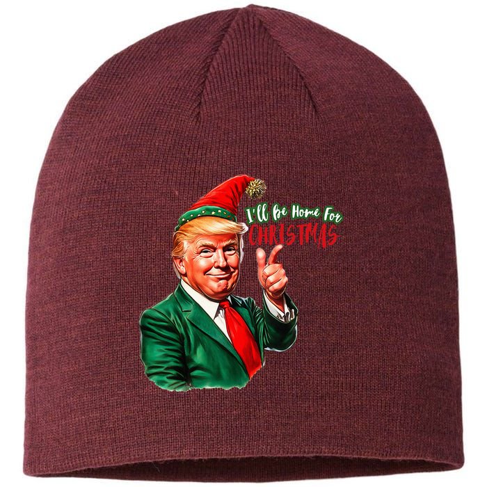 ILl Be Home For Christmas Funny Santa Claus Trump 2024 Sustainable Beanie