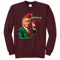 ILl Be Home For Christmas Funny Santa Claus Trump 2024 Tall Sweatshirt