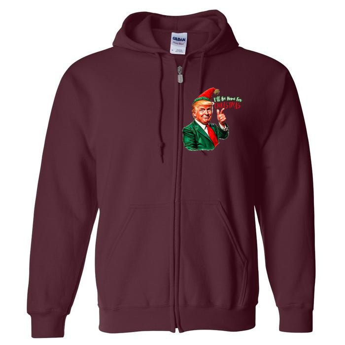 ILl Be Home For Christmas Funny Santa Claus Trump 2024 Full Zip Hoodie