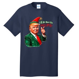 ILl Be Home For Christmas Funny Santa Claus Trump 2024 Tall T-Shirt