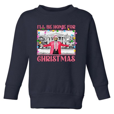 ILl Be Home For Christmas Santa Funny Trump Xmas Pajamas Toddler Sweatshirt