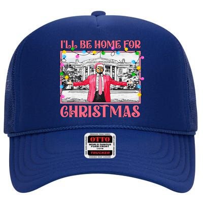 ILl Be Home For Christmas Santa Funny Trump Xmas Pajamas High Crown Mesh Back Trucker Hat