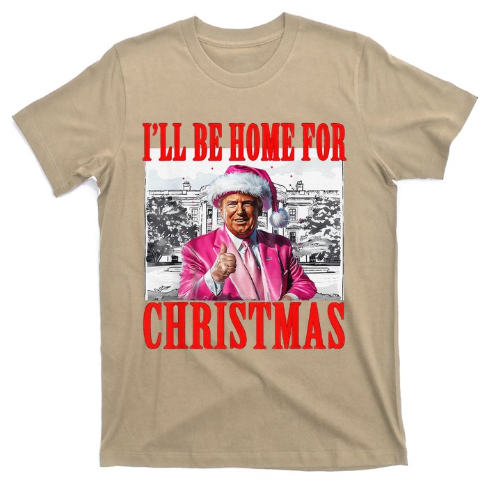 ILl Be Home For Christmas Santa Funny Trump Xmas Pajamas T-Shirt