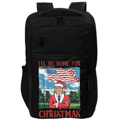 ILl Be Home For Christmas Funny Santa Trump Xmas Pajamas Impact Tech Backpack