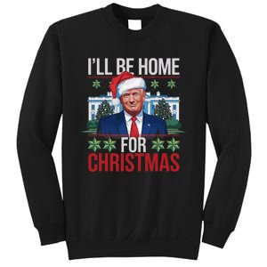 ILl Be Home For Christmas Funny Trump Ugly Christmas Sweatshirt