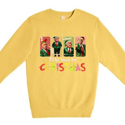 ILl Be Home For Christmas Funny Trump Santa Elf Squad Premium Crewneck Sweatshirt