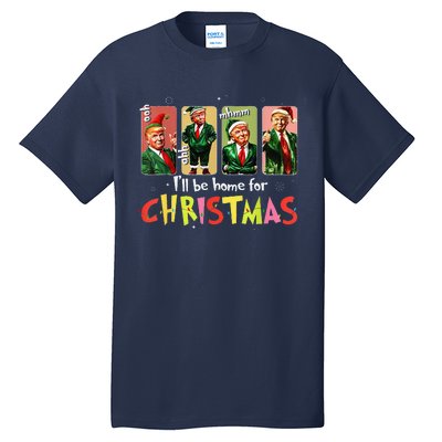 ILl Be Home For Christmas Funny Trump Santa Elf Squad Tall T-Shirt