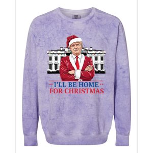 ILl Be Home For Christmas Funny Santa Trump 2024 Election Colorblast Crewneck Sweatshirt