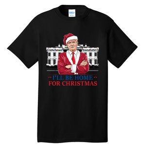 ILl Be Home For Christmas Funny Santa Trump 2024 Election Tall T-Shirt