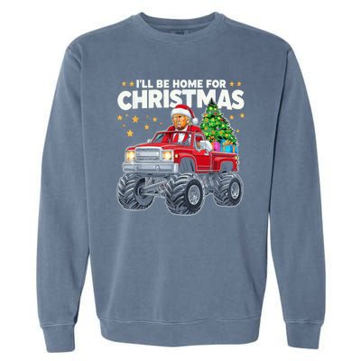 ILl Be Home For Christmas Donald Trump Christmas Garment-Dyed Sweatshirt