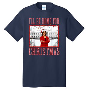 ILl Be Home For Christmas Santa Funny Kamala Xmas Tall T-Shirt