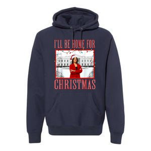 ILl Be Home For Christmas Santa Funny Kamala Xmas Premium Hoodie