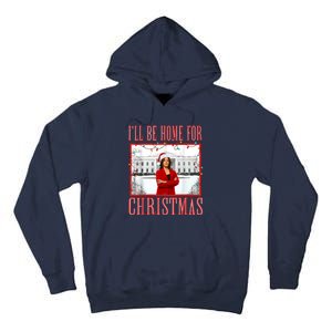 ILl Be Home For Christmas Santa Funny Kamala Xmas Tall Hoodie