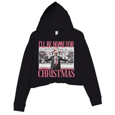 ILl Be Home For Christmas Santa Funny Trump Xmas Pajamas Crop Fleece Hoodie