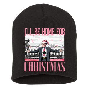 ILl Be Home For Christmas Funny Santa Claus Trump 2024 Short Acrylic Beanie