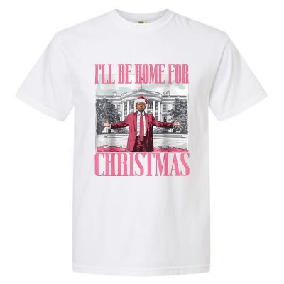 ILl Be Home For Christmas Funny Santa Donald Trump 2024 Garment-Dyed Heavyweight T-Shirt