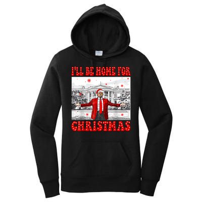 ILl Be Home For Christmas Santa Funny Trump Xmas Pajamas Women's Pullover Hoodie