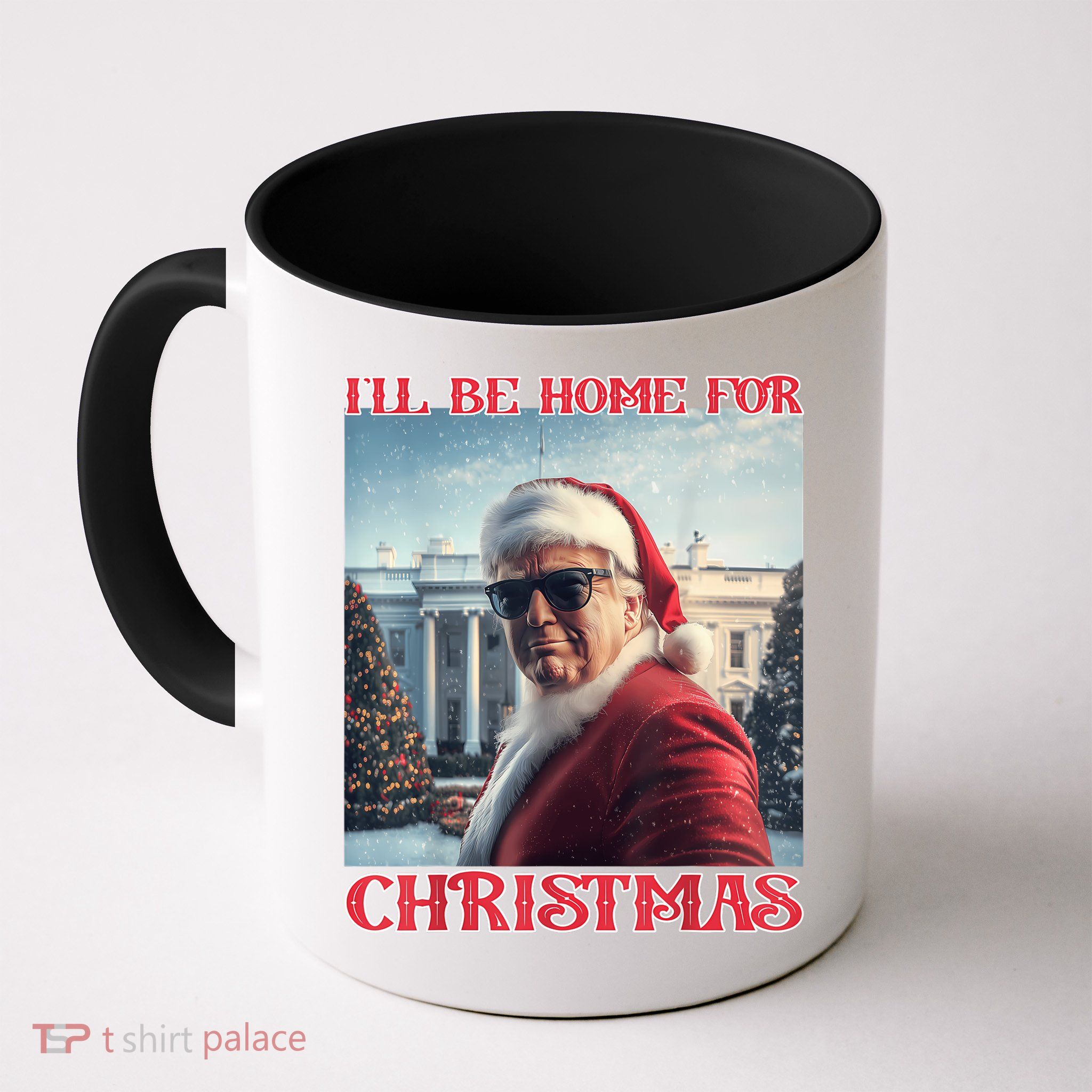 ILl Be Home For Christmas Trump Santa Selfie White House Mug