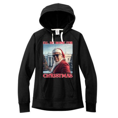 ILl Be Home For Christmas Trump Santa Selfie White House Women's Fleece Hoodie