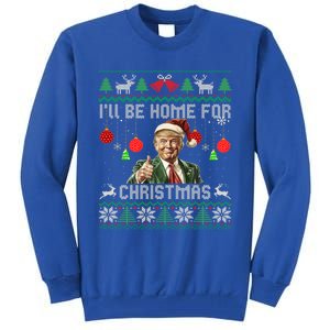 ILl Be Home For Christmas Ugly Funny Trump 47 Xmas Cute Gift Tall Sweatshirt