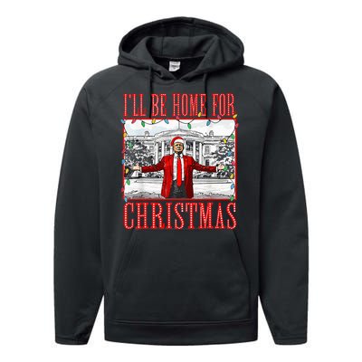 ILl Be Home For Christmas Santa Funny Trump Xmas Pajamas Performance Fleece Hoodie