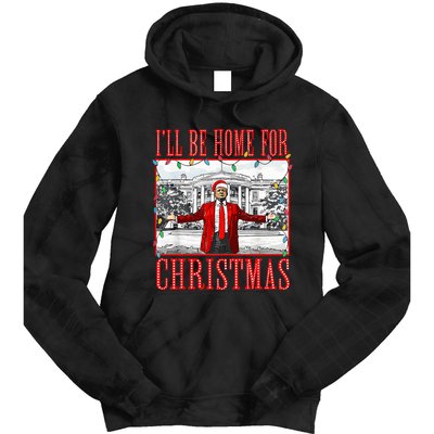 ILl Be Home For Christmas Santa Funny Trump Xmas Pajamas Tie Dye Hoodie