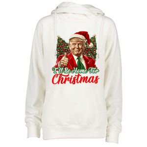 Ill Be Home For Christmas Trump 2024 Festive Holiday Womens Funnel Neck Pullover Hood