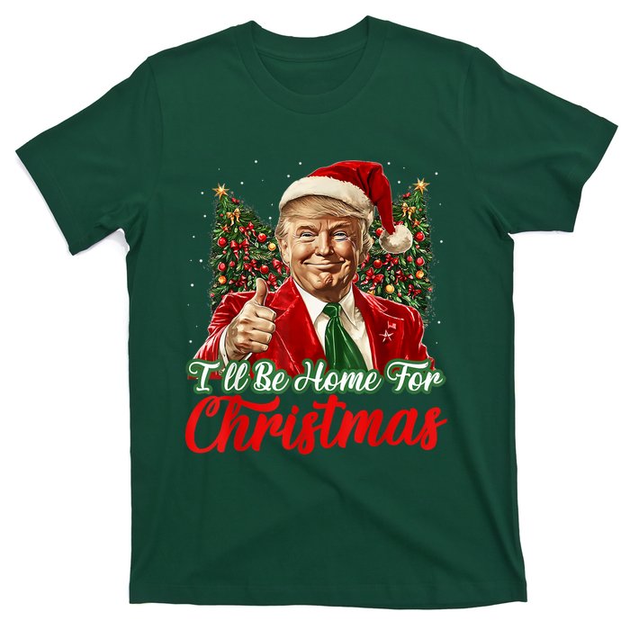 Ill Be Home For Christmas Trump 2024 Festive Holiday T-Shirt