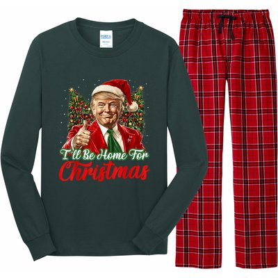 Ill Be Home For Christmas Trump 2024 Festive Holiday Long Sleeve Pajama Set