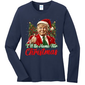 Ill Be Home For Christmas Trump 2024 Festive Holiday Ladies Long Sleeve Shirt