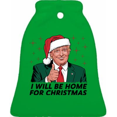 ILl Be Home For Christmas Trump Ceramic Bell Ornament